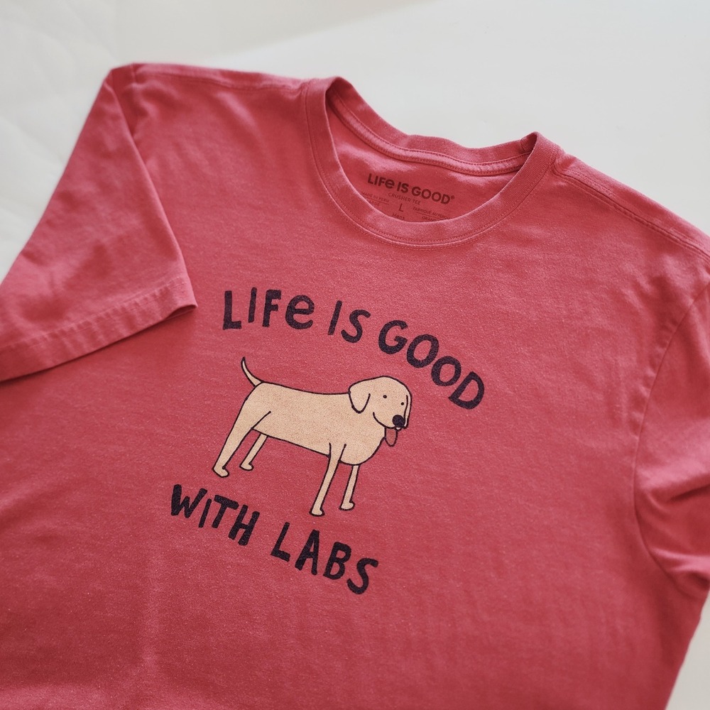 Life‎ is Good with Labs red short sleeve t-shirt Crusher Tee mens size L